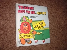 Letter People To Be Or Not To Be Quiet Rita Friedman and Elaine Weimann HC Book