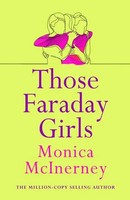 Those Faraday Girls From The Million-Copy Bestselling Author Monica Mcinerney
