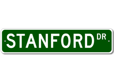 Stanford Drive Street Sign Personalized Custom Last Name Metal Sign - Aluminum