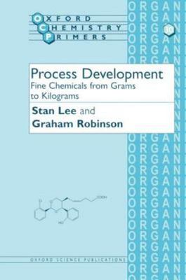 LEE:PROCESS DEVELOPMENT:FINE CHEM GRAM KILO OCP 30 PAPER: Fine Chemicals fro...