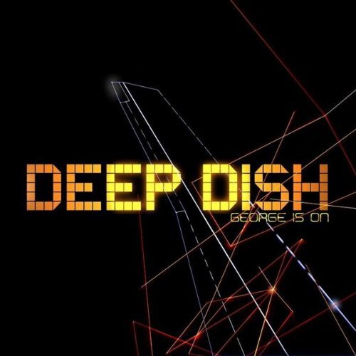 7024781 Audio Cd Deep Dish - George Is On