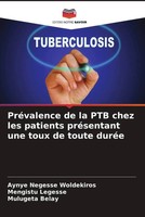 Aynye Negesse Woldekiros (U. A.) | PréValence De La Ptb Chez Les Patients...