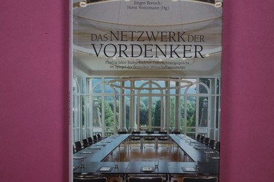 258430 Wolfram Weimer DAS NETZWERK DER VORDENKER fünfzig Jahre Baden-Badener