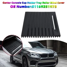 Center Console Cup Holder Tray Roller Blind Cover for BMW F15 X5 F16 X6 14-18 14