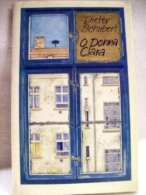 O Donna Clara Dieter Schubert. Ill. von Bernhard Nast Schubert, Dieter: 34955