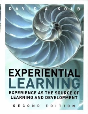 Experiential Learning : Experience As the Source of Learning and