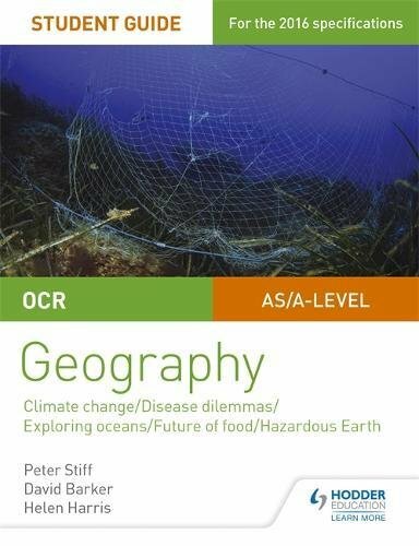 OCR A Level Geography Student Guide 3: Geographical Debates: Climate; Disease;
