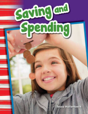 Teacher Created Materials - Primary Source Readers: Saving and Spending - - GOOD