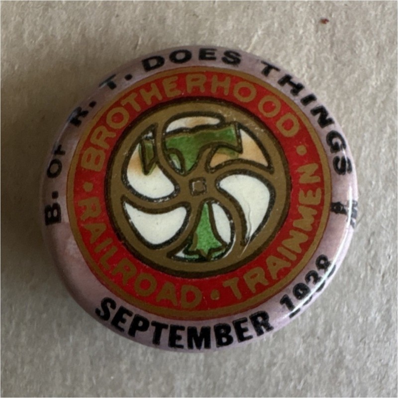 Brotherhood of Railroad Trainmen Pinback Button September 1938