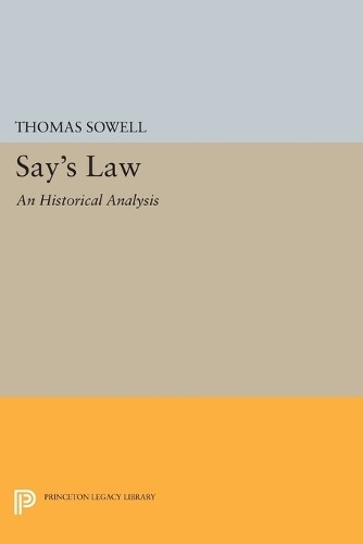 Say's Law by Thomas Sowell - 9780691619569