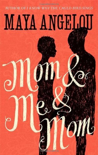 Mom and Me and Mom By Maya Angelou. 9781844089154 - Picture 1 of 1