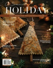 A SOMERSET HOLIDAY MAGAZINE VOLUME 14 2020 | EASY IDEAS FOR GIFT-GIVING & DECOR.