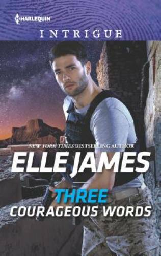 Three Courageous Words (Mission: Six) - Mass Market Paperback - GOOD