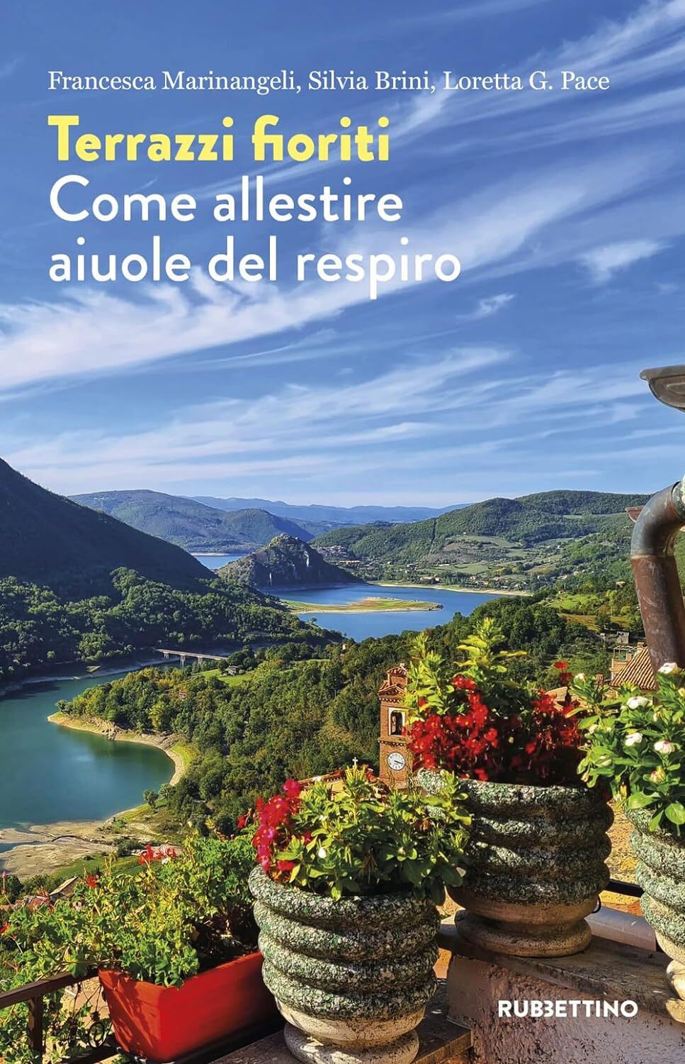 9788849876154 Terrazzi fioriti. Come allestire aiuole del respiro - Francesca Ma