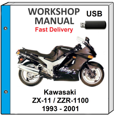 KAWASAKI NINJA ZX11 ZX-11 ZZR-1100 1993 - 2001 SERVICE REPAIR SHOP MANUAL USB