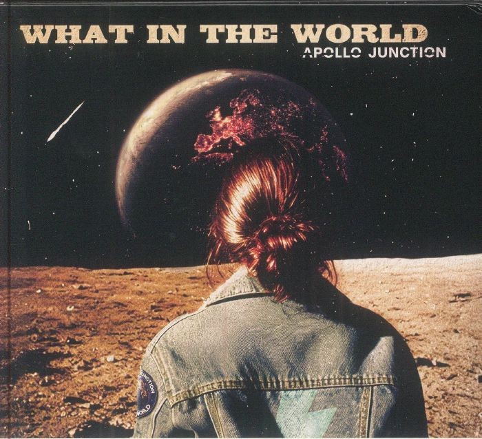 APOLLO JUNCTION - What In The World - CD