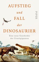Steve Brusatte / Aufstieg Und Fall Der Dinosaurier / 9783492316255
