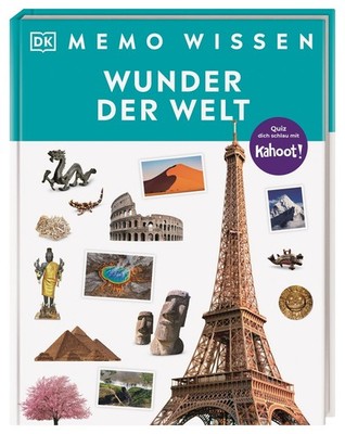 Memo Wissen. Wunder der Welt Vom Mount Everest bis zur Chinesischen Mauer: Ko...