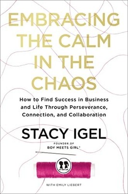 Embracing the Calm in the Chaos: How to Find Success in ...  (hardcover)
