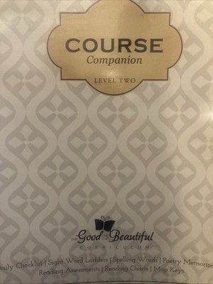 Course Companion Good Beautiful Curriculum