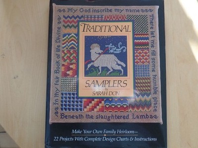 TRADITIONAL SAMPLERS - 22 PROJECTS WITH COMPLETE DESIGN CHARTS AND INSTRUCTIONS 