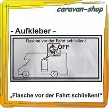 Aufkleber f. Caravan Wohnmobil "Flasche vor der Fahrt schließen" Gasabnahme LPG