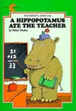 A Hippopotamus Ate the Teacher - paperback, Mike Thaler, 9780380780488