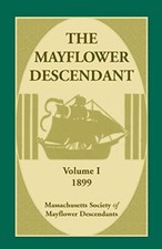 Mass Soc of Mayflowe - Mayflower Descendant Volume 1 1899 - New pape - X555z