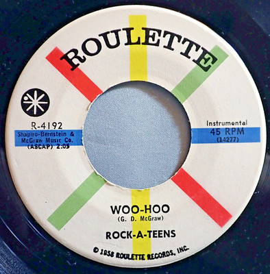 HEAR IT 50's Rocker 45 rpm record The Rock-A-Teens ''Woo-Hoo'' from 1959