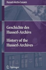 Geschichte des Husserl-Archivs Geschichte des Husserl-Archivs (Englisch und...