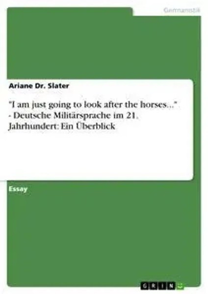 I Am Just Going To Look After The Horses... - Deutsche MilitäRsprache Im 21....-image