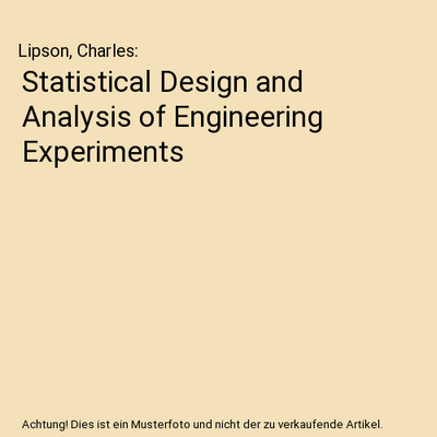 Statistical Design and Analysis of Engineering Experiments, Lipson, Charles