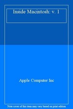 Inside Macintosh, Vol. I By Apple Computer Inc