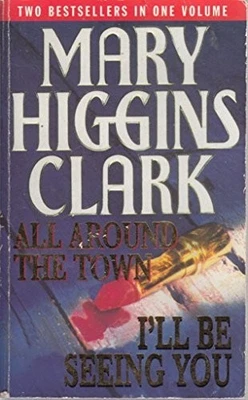 All Around Town/ill Be Seeing You, Clark, Mary Higgins - Bild 1 von 2