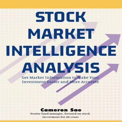 Stock Market Intelligence Analysis Get Market Information to Make