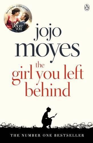 Jojo Moyes – The Girl You Left Behind: The No 1 bestselling... - Moyes, Jojo