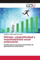 Alberto José Cadevilla Soto | DiáLogo, Competitividad Y Responsabilidad...