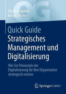 Quick Guide Strategisches Management und Digitalisierung | Stadler (u. a.) | xiv