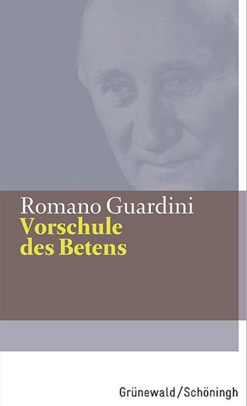 Vorschule Des Betens, Romano Guardini