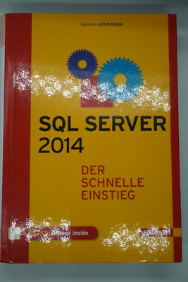 SQL Server 2014 Der schnelle Einstieg (Konopasek), 2014