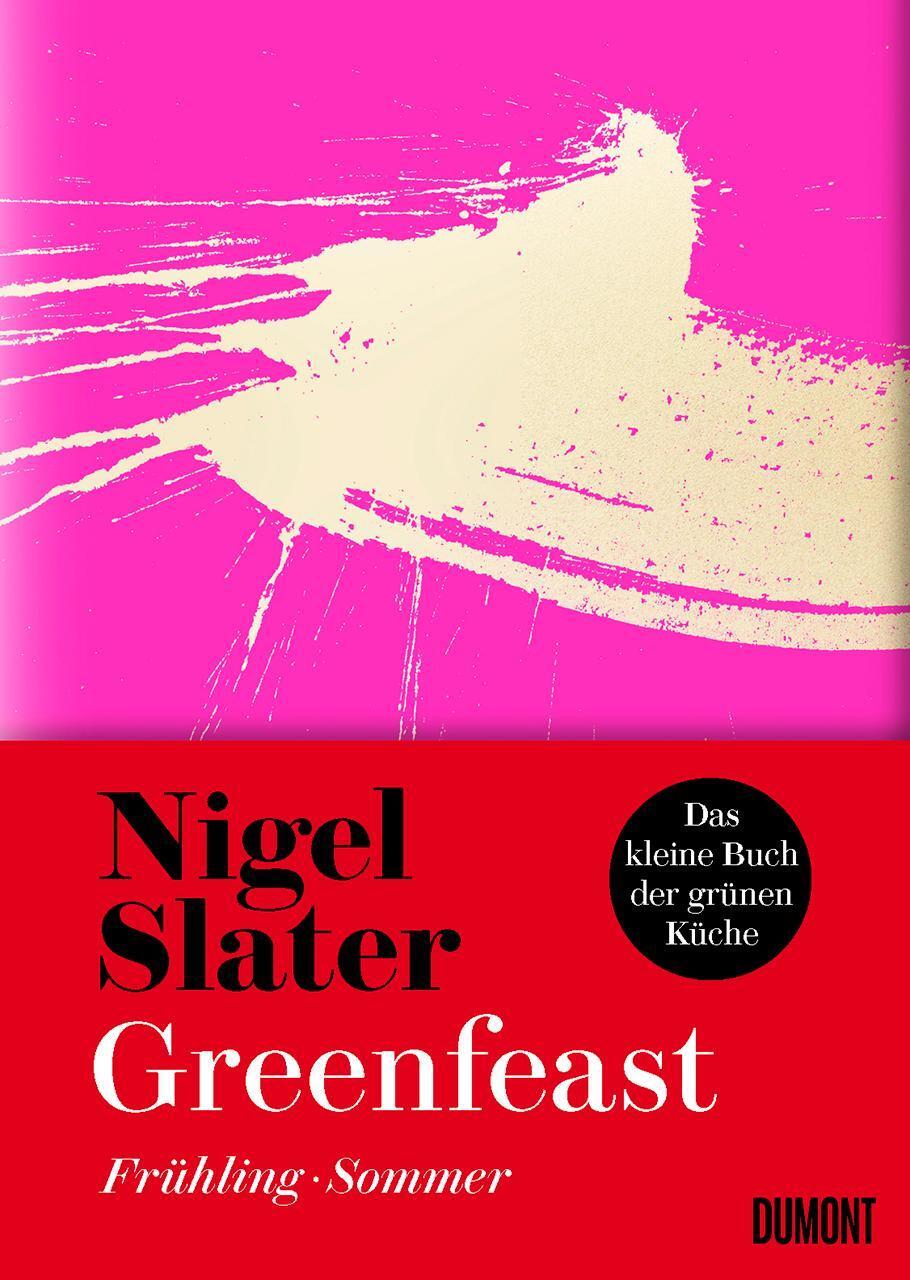 Thumbnail - Greenfeast: Frühling / Sommer Nigel Slater
