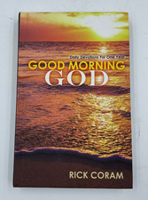 GOOD MORNING GOD: DAILY DEVOTIONS FOR ONE YEAR By Rick Coram - Hardcover **NEW**