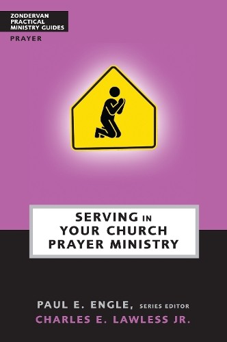 Serving in Your Church Prayer Ministry by Chuck Lawless, Paul... - 9780310247586 - Image 2