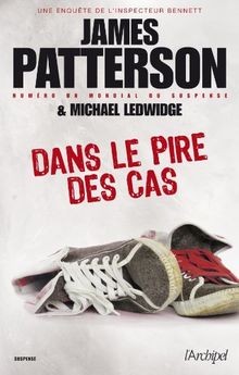 DANS LE PIRE DES CAS von Patterson, James | Buch | Zustand gut