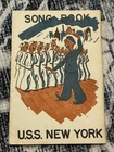 RARE WW2 WWII Military USN US Navy USS New York Sailor Song Book PRINTED ON SHIP