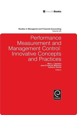 Performance Measurement and Management Control : Innovative Concepts and Prac...