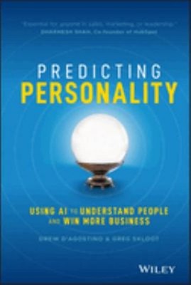 Predicting Personality : Using AI to Understand People and Win Mo