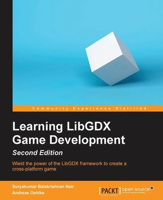 Learning LibGDX Game Development - Second Edition | Suryakumar Balakrishnan