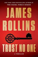 Trust No One: A Thriller by Rollins, James – Hardcover