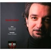 Liszt: Sonata in B minor; Petrarch Sonnets; Granados: El Amor y la Muerte (2013)